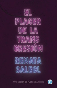 El placer de la transgresión - Salecl Renata - ebook