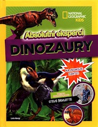 National Geographic Kids Absolutni eksperci Dinozaury - Brusatte Steve - książka