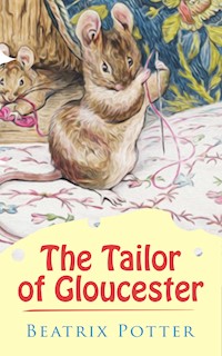The Tailor of Gloucester - Beatrix Potter - ebook + audiobook