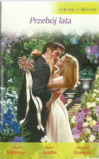 Przebój lata - Kate Austin; Jennifer Greene; Stevi Mittman - ebook