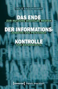 Das Ende der Informationskontrolle - Thilo Hagendorff - ebook