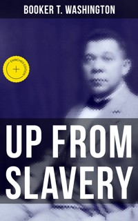 Up from Slavery - Booker T. Washington - ebook