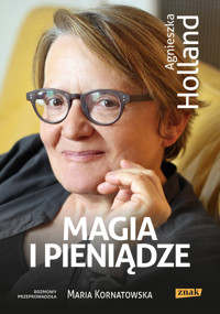 Magia i pieniądze - Holland Agnieszka, Kornatowska Maria - książka