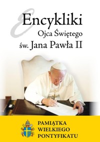 Encykliki Ojca Świętego św. Jana Pawła II - Jan Paweł II - książka