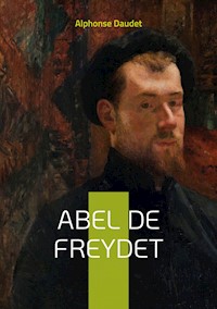 Abel De Freydet - Alphonse Daudet - ebook