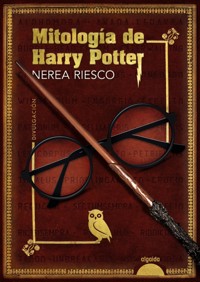 Mitología de Harry Potter - Riesco Nerea - ebook