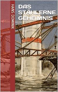 Das stählerne Geheimnis - Hans Dominik - ebook