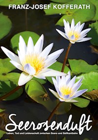 Seerosenduft - Franz-Josef Kofferath - ebook