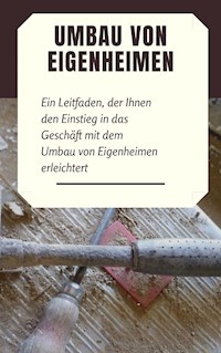 Umbau von Eigenheimen - Andre Sternberg - ebook