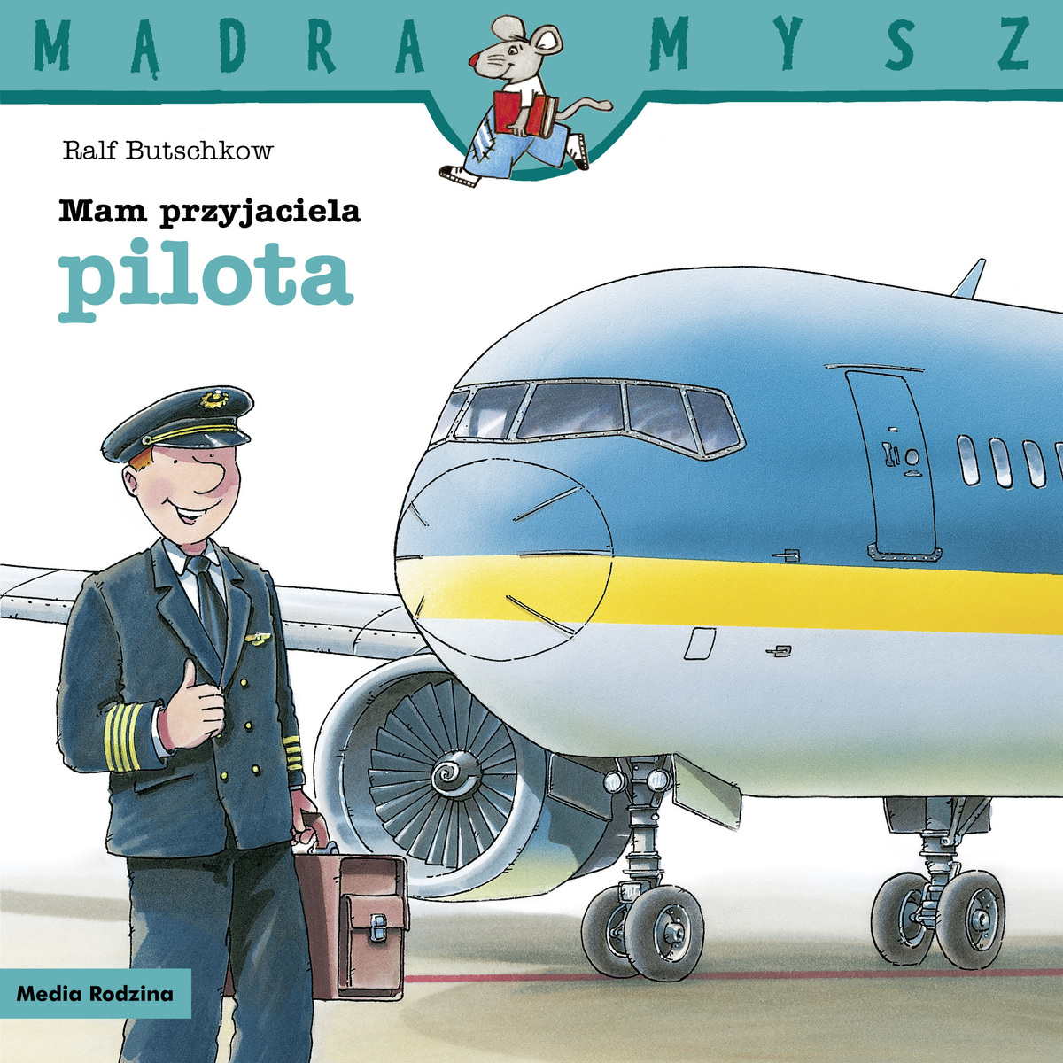 Mądra Mysz. Mam przyjaciela pilota - Ralf Butschkow - książka