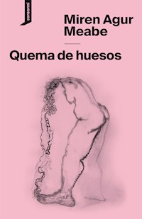 Quema de huesos - Miren Agur Meabe - ebook