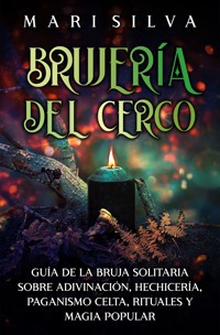 Brujería del cerco - Mari Silva - ebook