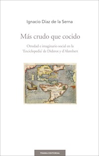 Más crudo que cocido - Ignacio Díaz de la Serna - ebook