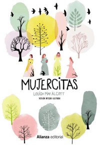 Mujercitas [Versión íntegra ilustrada] - Louisa May Alcott - ebook