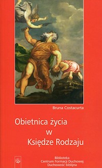 Obietnica życia w Księdze Rodzaju - Costacurta Bruna - książka