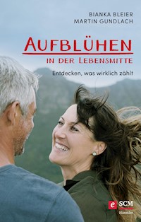Aufblühen in der Lebensmitte! - Bianka Bleier - ebook
