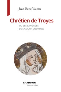 Chrétien de Troyes - Jean-René Valette - ebook