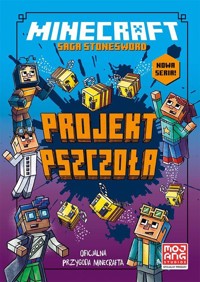 Minecraft. Projekt pszczoła. Saga Stonesword. Tom 4 - Eliopulos Nick - książka