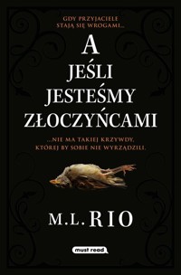 A jeśli jesteśmy złoczyńcami - Rio M.I. - ebook + książka