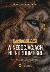 167 złotych pytań w negocjacjach nieruchomości. Twój klucz do lepszych zysków - Paweł Gołembiewski - ebook