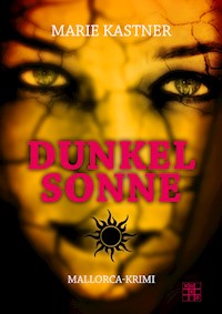 Dunkelsonne - Marie Kastner - ebook