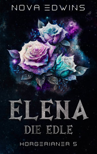 Elena, die Edle - Nova Edwins - ebook