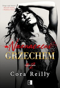 Naznaczeni grzechem. Część druga - Reilly Cora - ebook + audiobook