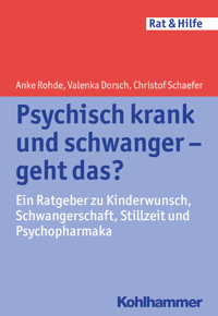 Psychisch krank und schwanger - geht das? - Anke Rohde - ebook