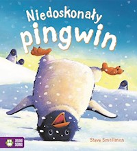 Niedoskonały pingwin Poczytajmy razem - Smallman Steve - książka