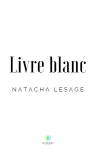 Livre blanc - Natacha Lesage - ebook