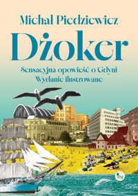 Dżoker. Sensacyjna opowieść o Gdyni - Michał Piedziewicz - audiobook + książka