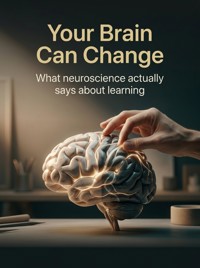 Your Brain Can Change - Aurelia Wren - ebook