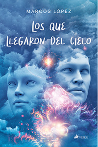 Los que llegaron del cielo - Marcos López - ebook