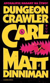 Dungeon Crawler Carl. Dungeon Crawler Carl - Dinniman Matthew - ebook