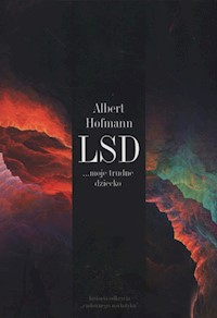 LSD moje trudne dziecko - Hofmann Albert - książka