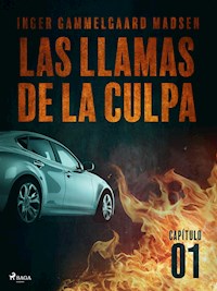 Las llamas de la culpa - Capítulo 1 - Inger Gammelgaard Madsen - ebook