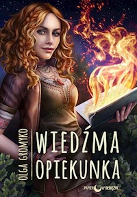 Wiedźma Opiekunka Kroniki Belorskie Tom 2 - Olga Gromyko - książka