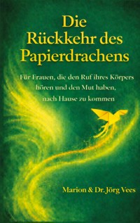 Die Rückkehr des Papierdrachens - Jörg Vees - ebook