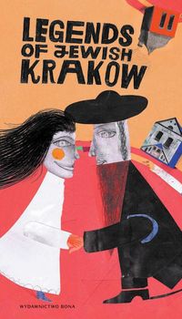 Legendy żydowskiego Krakowa Legends of Jewish Krakow - Kiela Artur - książka