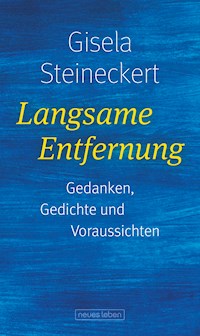 Langsame Entfernung - Gisela Steineckert - ebook