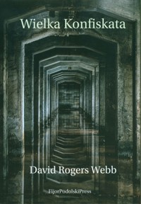 Wielka Konfiskata - David Rogers Webb - książka