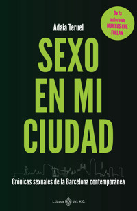 Sexo en mi ciudad - Adaia Teruel - ebook