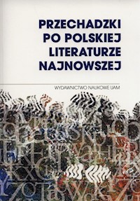 Przechadzki po polskiej literaturze najnowszej -  - książka