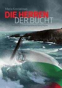 Die Herren der Bucht - Maria Kondakowa - ebook