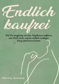 Endlich kaufrei! - Marino Scholze - ebook