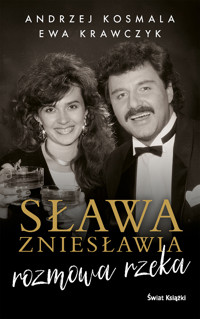 Sława zniesławia - rozmowa rzeka - Kosmala Andrzej, Krawczyk Ewa - ebook + audiobook