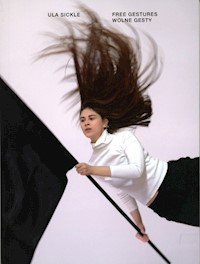 Free Gestures Wolne gesty - Sickle Ula - książka