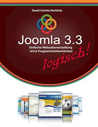 Joomla 3.3 logisch! - Daniel Schmitz-Buchholz - ebook