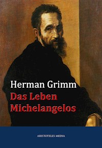 Das Leben Michelangelos - Herman Grimm - ebook