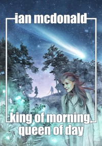 King of Morning, Queen of Day - Ian McDonald - ebook